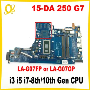 EPW50 LA-G07FP LA-G07GP a HP 15-DA 250 G7 Laptop Alaplap i3 i5 i7 CPU L49976-601 L68946-601 DDR4 Teljesen bevizsgált